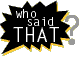 Who said that?