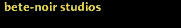 Bete-Noir Studios